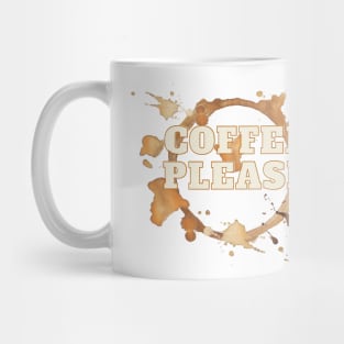 Coffee please! Mug